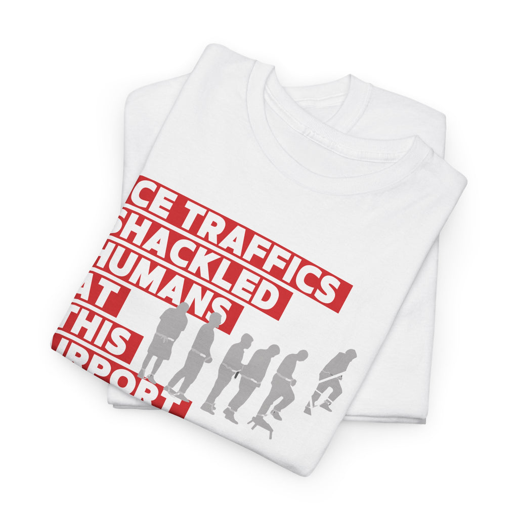 Ice Traffics Shackled Humans at This Airport Tee