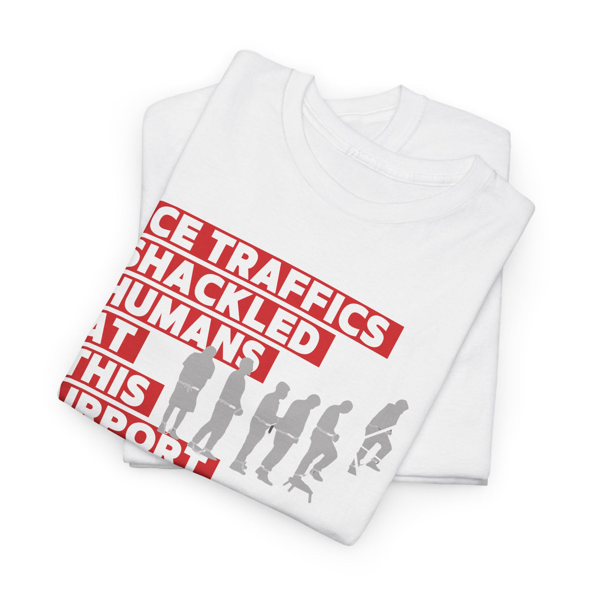 Ice Traffics Shackled Humans at This Airport Tee
