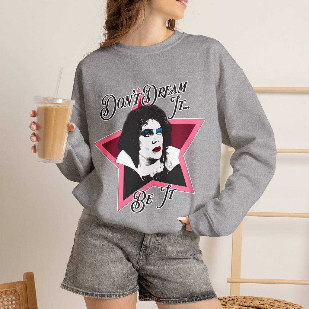 Don't Dream It... Be It Crewneck Sweatshirt — RHPS Star Graphic