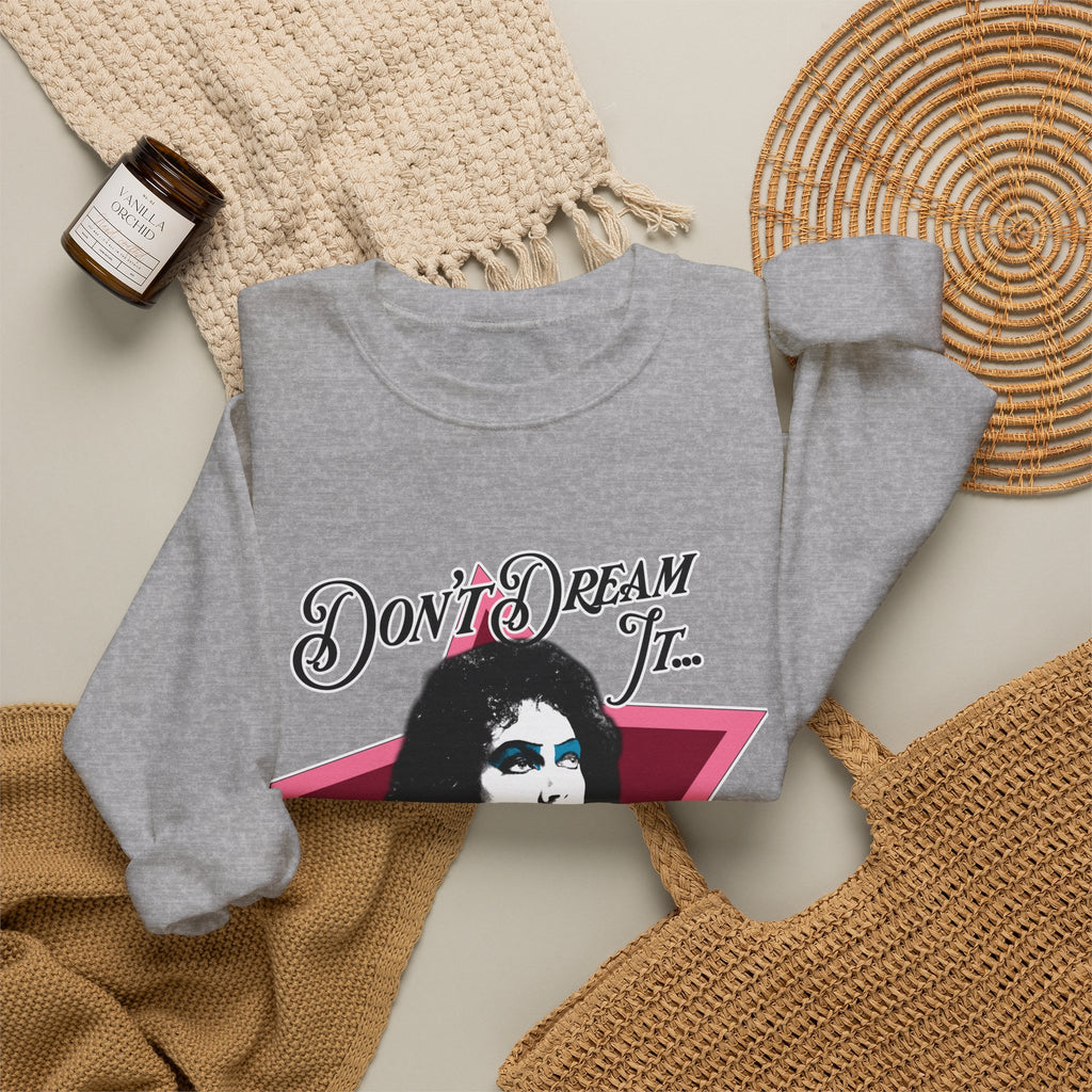 Don't Dream It... Be It Crewneck Sweatshirt — RHPS Star Graphic