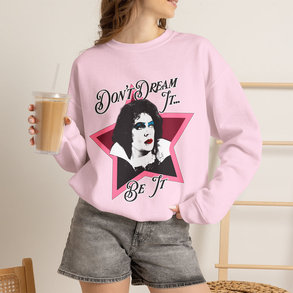 Don't Dream It... Be It Crewneck Sweatshirt — RHPS Star Graphic
