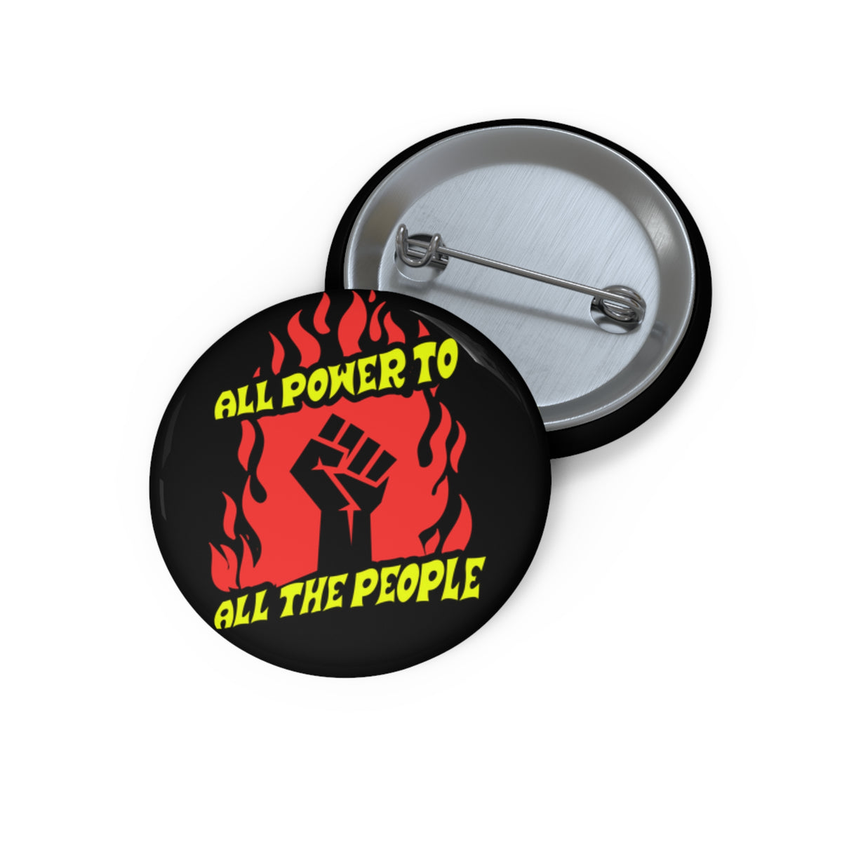 All Power to the People Pin Button — Protest Fist Political Activism Badge