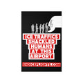 Ice Traffics Shackled Humans at This Airport Luggage Decal
