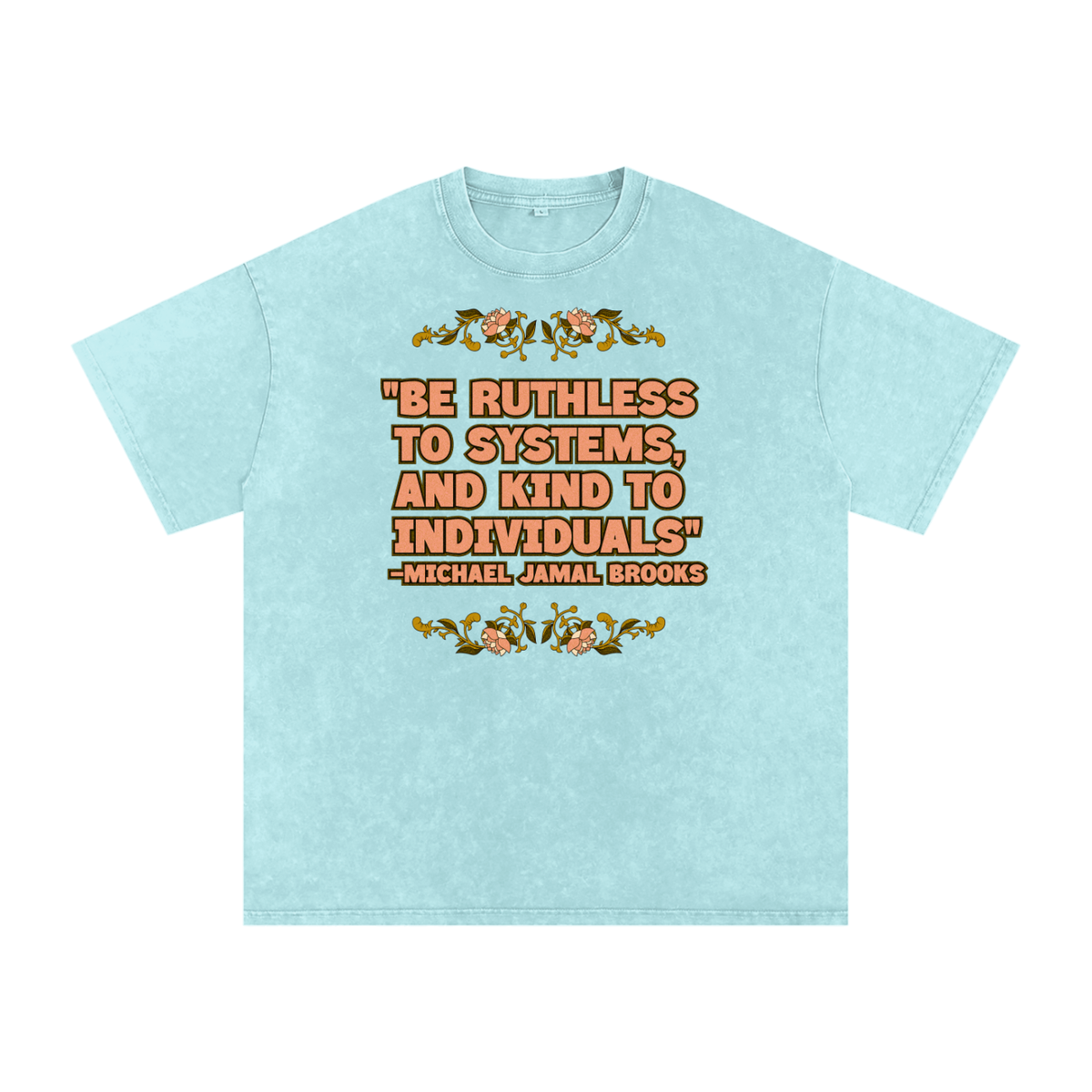 Ruthless to Systems Unisex Regular Fit Crewneck T-Shirt
