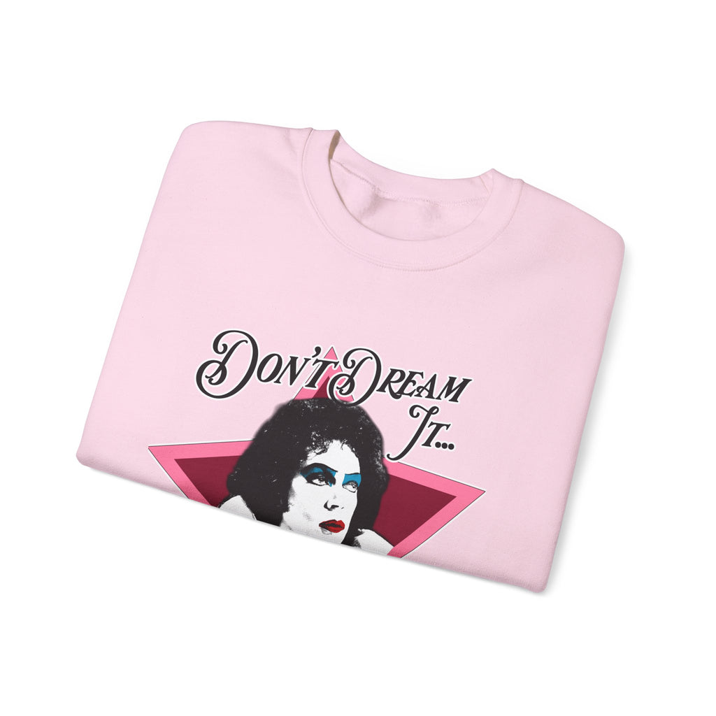 Don't Dream It... Be It Crewneck Sweatshirt — RHPS Star Graphic