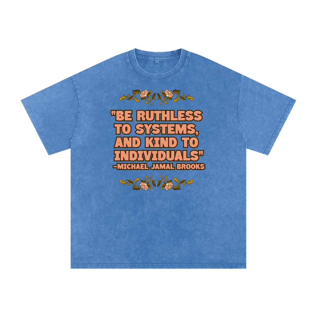 Ruthless to Systems Unisex Regular Fit Crewneck T-Shirt