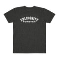 Solidarity Forever Tee — Vintage Rock-Style Union Solidarity T-Shirt