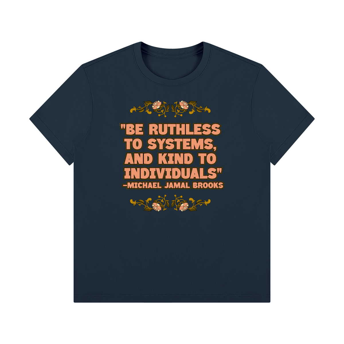 Ruthless to Systems Unisex Regular Fit Crewneck T-Shirt