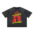 All Power to All the People Mineral Wash Boxy Cotton T-Shirt
