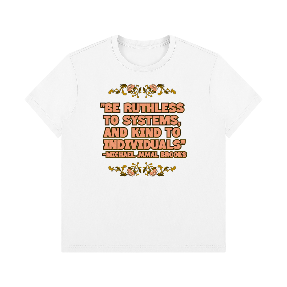 Ruthless to Systems Unisex Regular Fit Crewneck T-Shirt