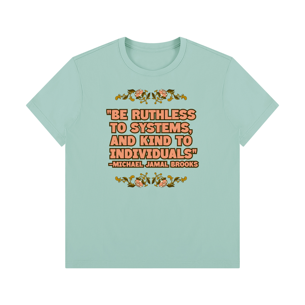 Ruthless to Systems Unisex Regular Fit Crewneck T-Shirt