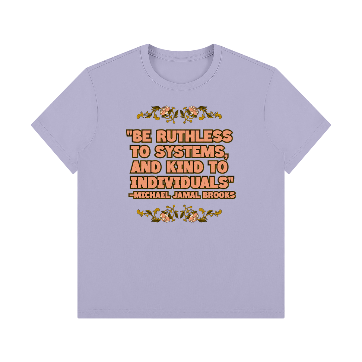 Ruthless to Systems Unisex Regular Fit Crewneck T-Shirt